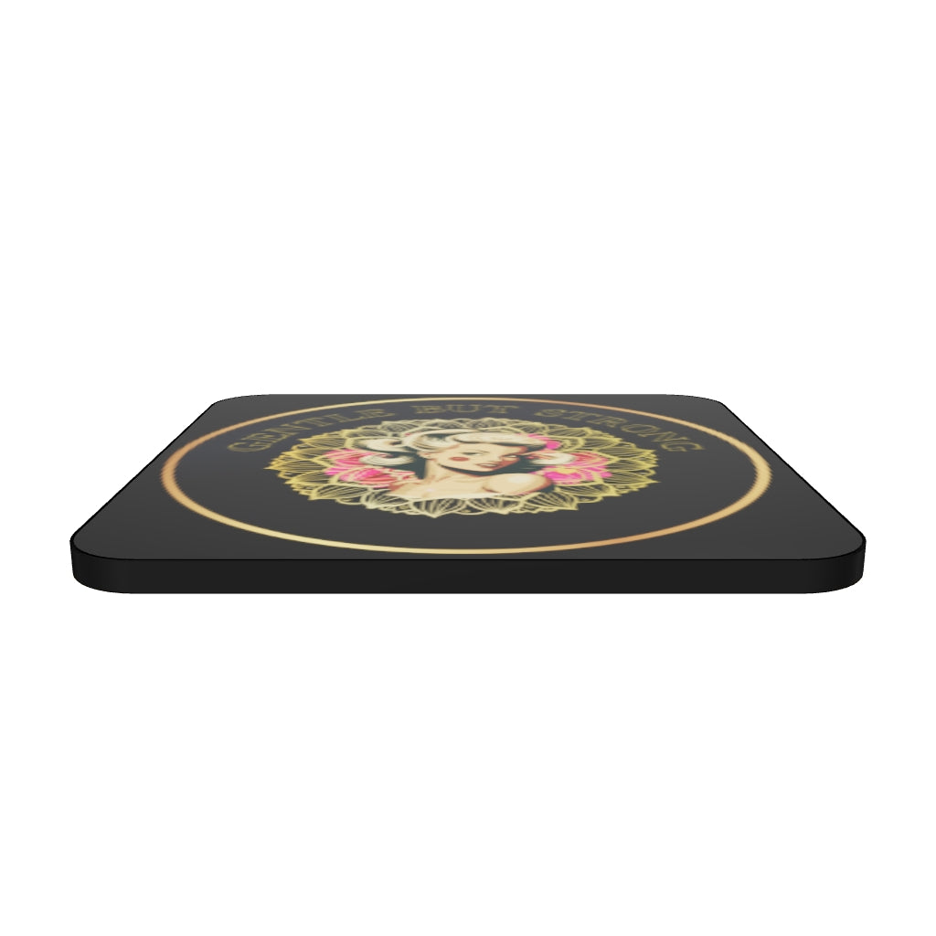 Gentle but Strong -Cork-back coaster
