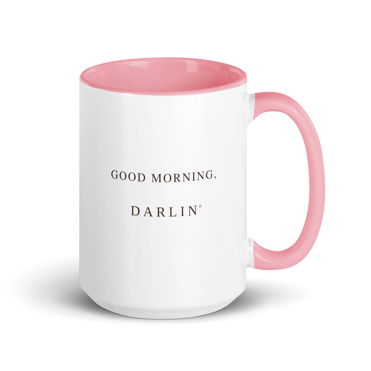 GOOD MORNING, DARLIN® 15 oz white ceramic mug with pink interior, rim and handle