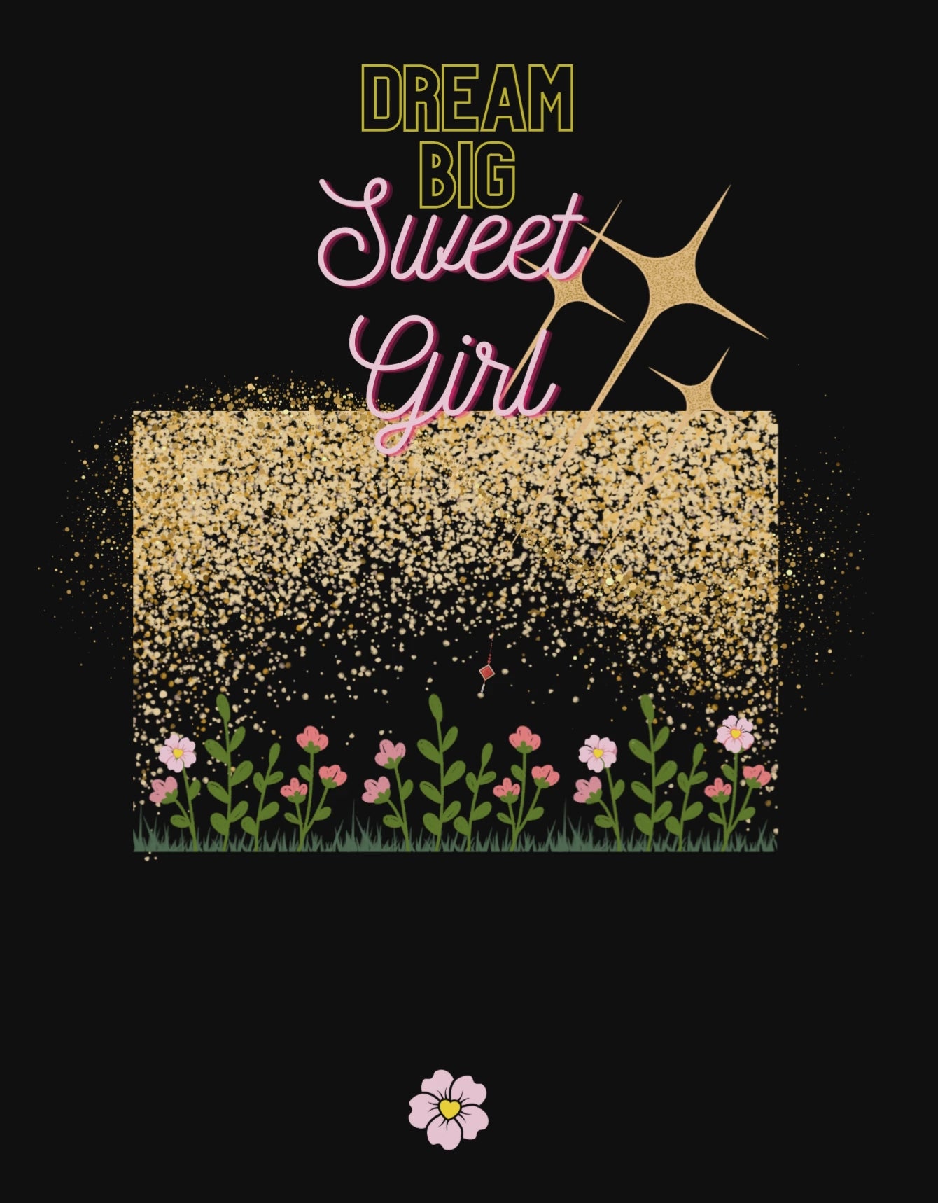 Dream Big Sweet Girl- Unisex Sweatshirt VIDEO-Darlin Primrose™