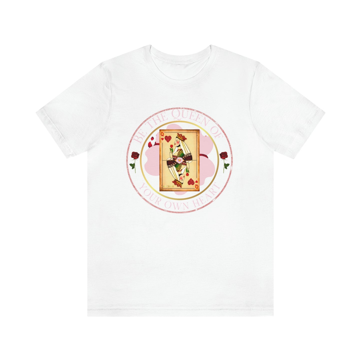Be the QUEEN of your own HEART-Unisex Jersey Short Sleeve Tee-Darlin Primrose™