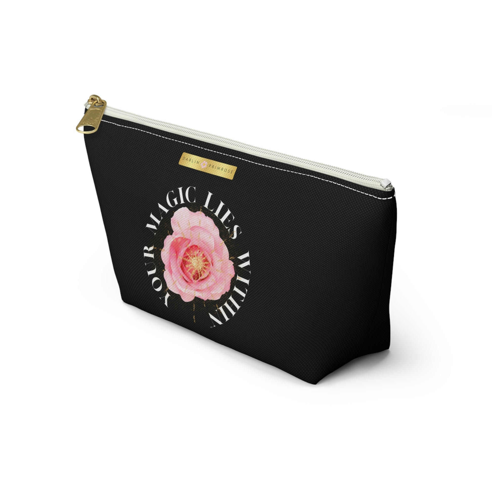 Your MAGIC lies within™ Radiant Rose- Accessory Pouch w T-bottom - Darlin Primrose