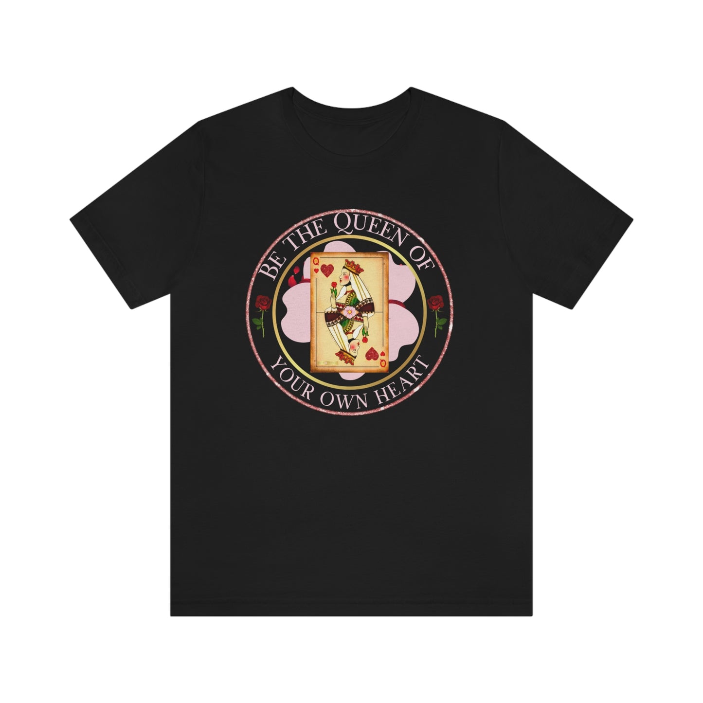 Be the QUEEN of your own HEART-Unisex Jersey Short Sleeve Tee-Darlin Primrose™
