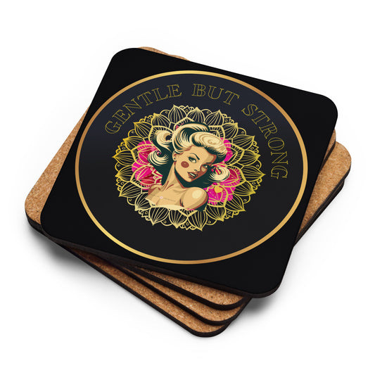 Gentle but Strong -Cork-back coaster - Darlin Primrose