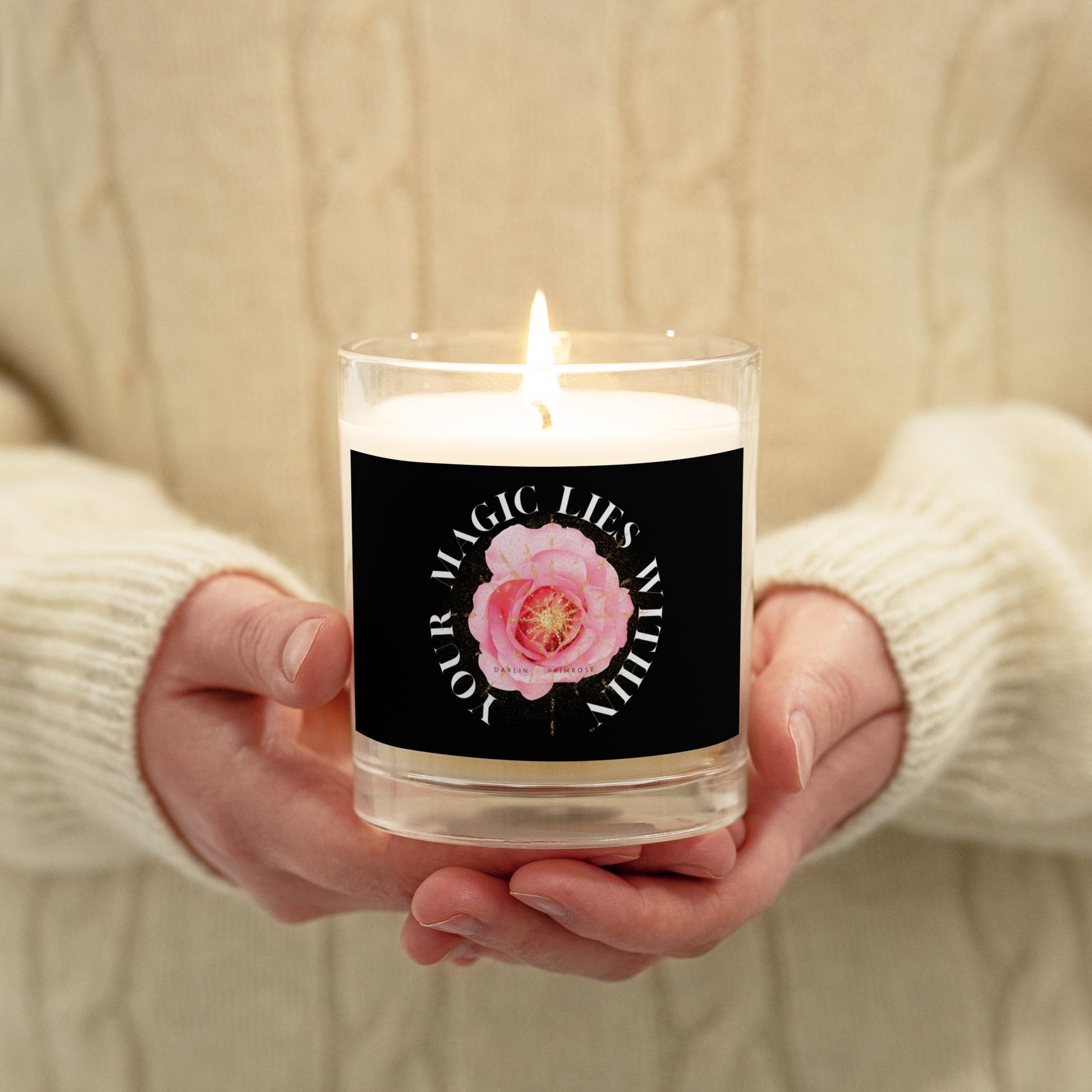 Your MAGIC lies within™ Radiant Rose ( Black) Glass jar soy wax candle - Darlin Primrose