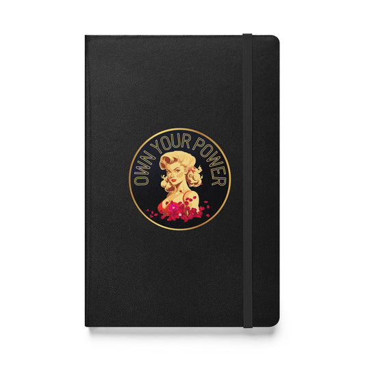 Own Your Power -Hardcover bound notebook - Darlin Primrose