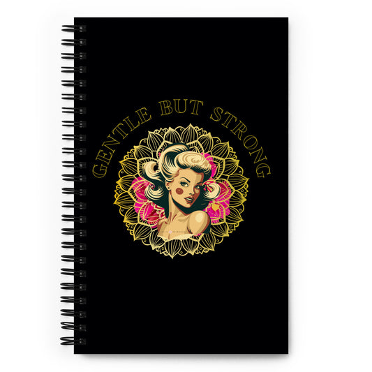 GENTLE BUT STRONG Spiral notebook - Darlin Primrose