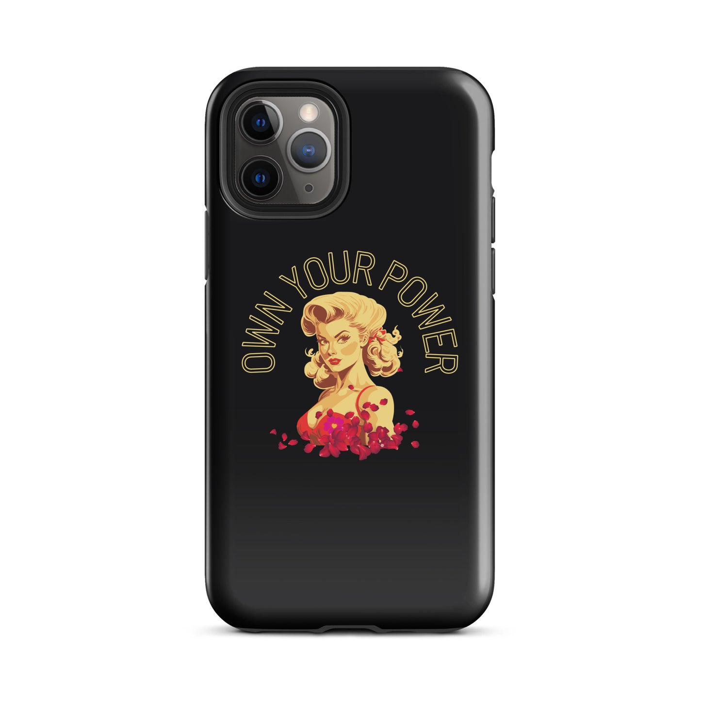 Own Your Power -Tough Case for iPhone® - Darlin Primrose