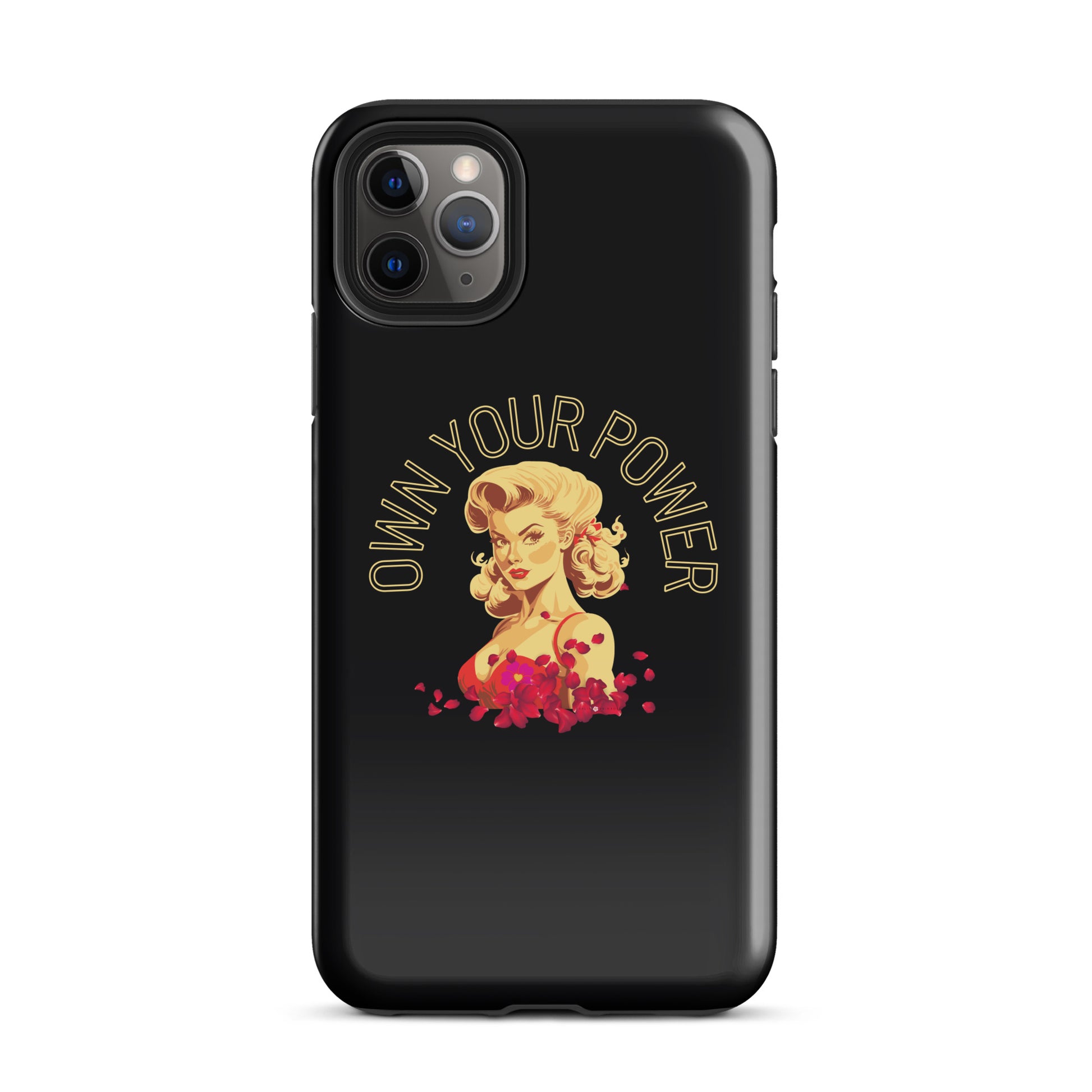 Own Your Power -Tough Case for iPhone® - Darlin Primrose