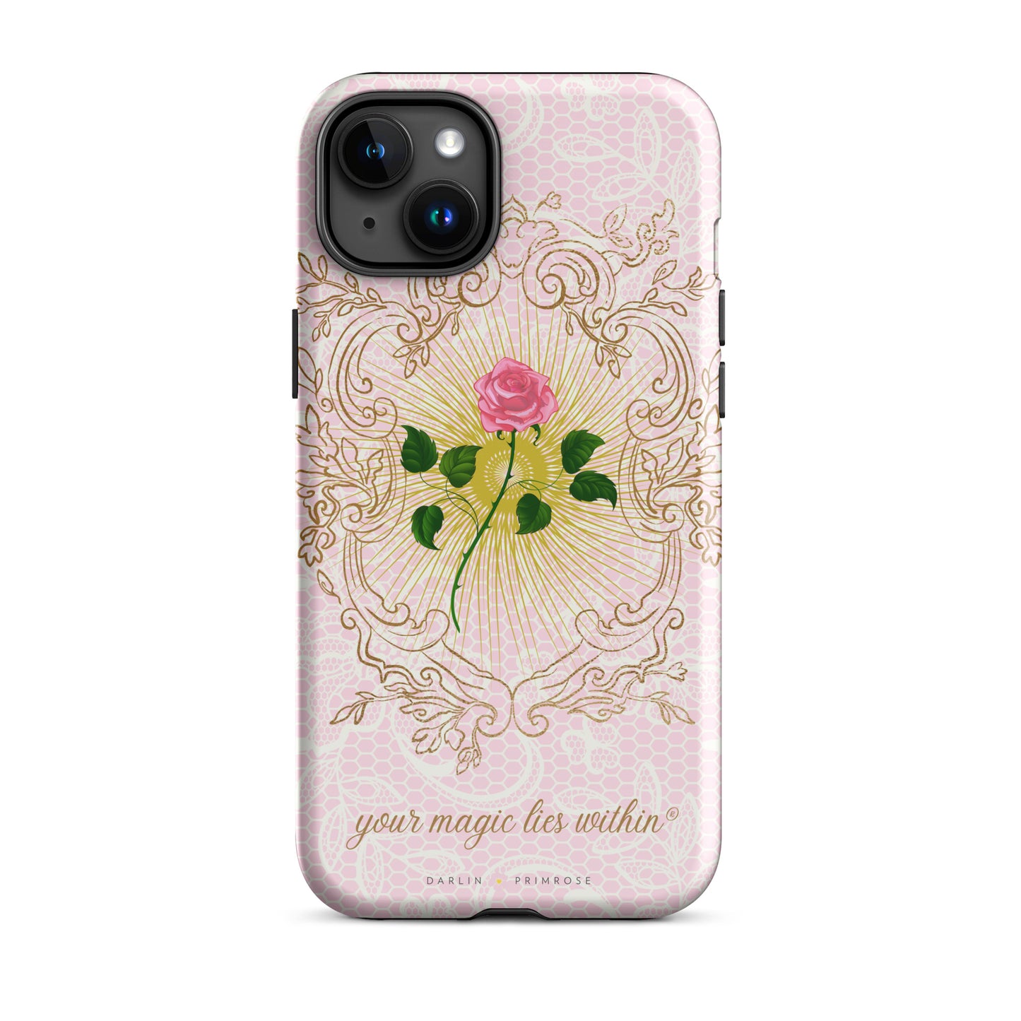 Your MAGIC lies within® Pink Rose - Tough Case for iPhone® - Darlin Primrose