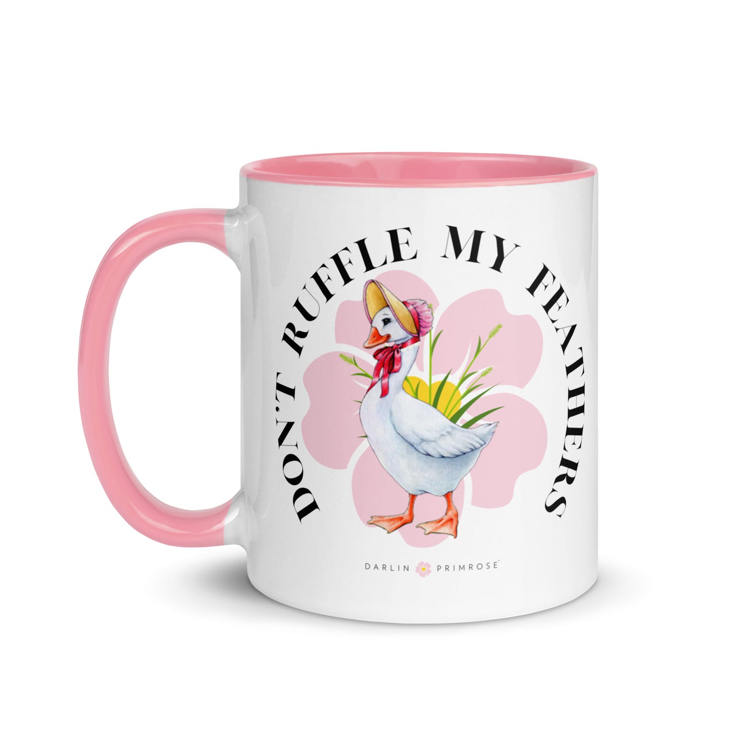 Don't Ruffle My Feathers Mug - Darlin Primrose