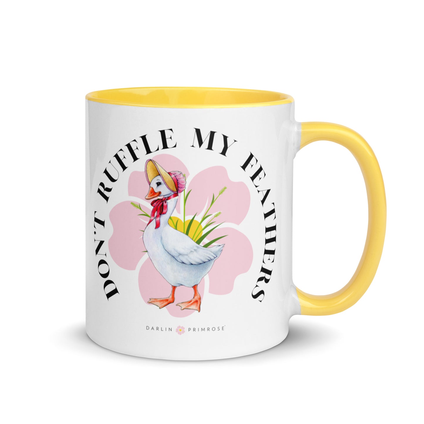 Don't Ruffle My Feathers Mug - Darlin Primrose