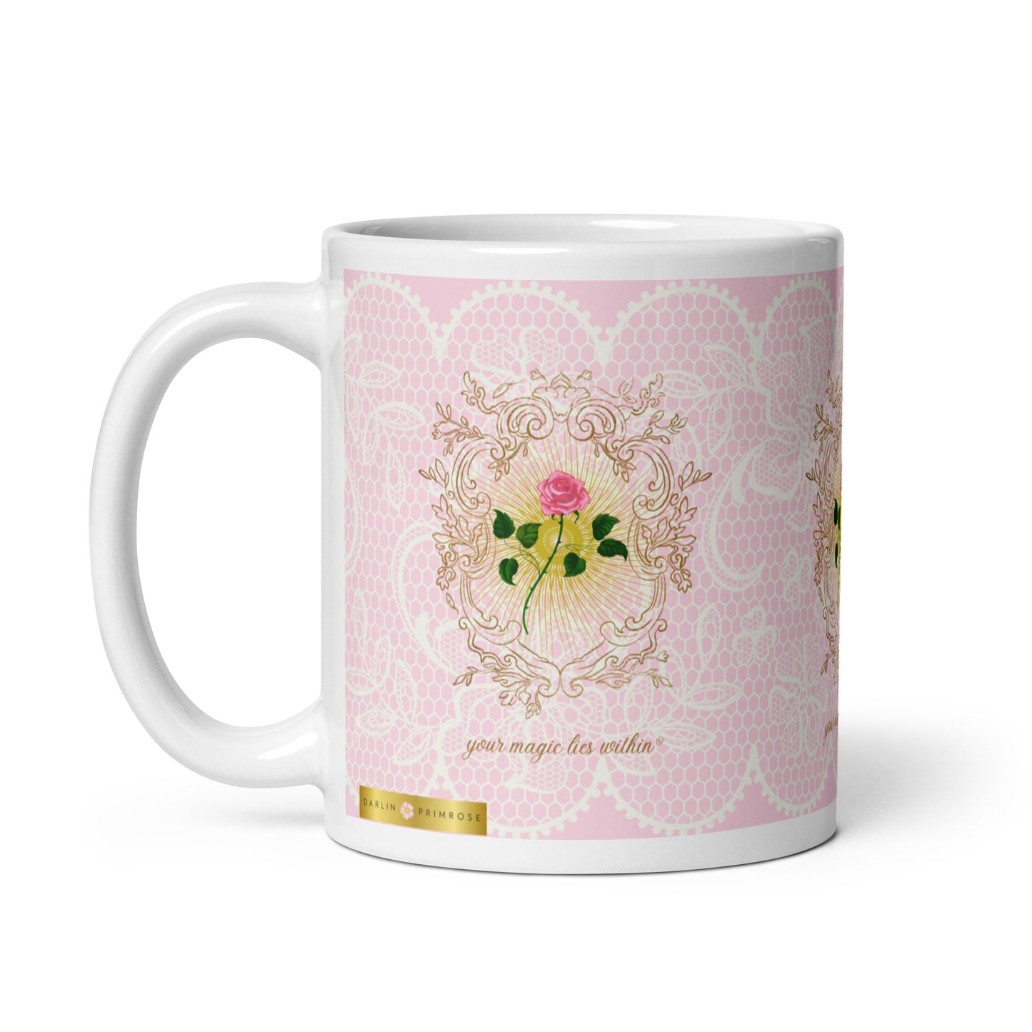 Your MAGIC lies within® Pink Rose- Mug - Darlin Primrose