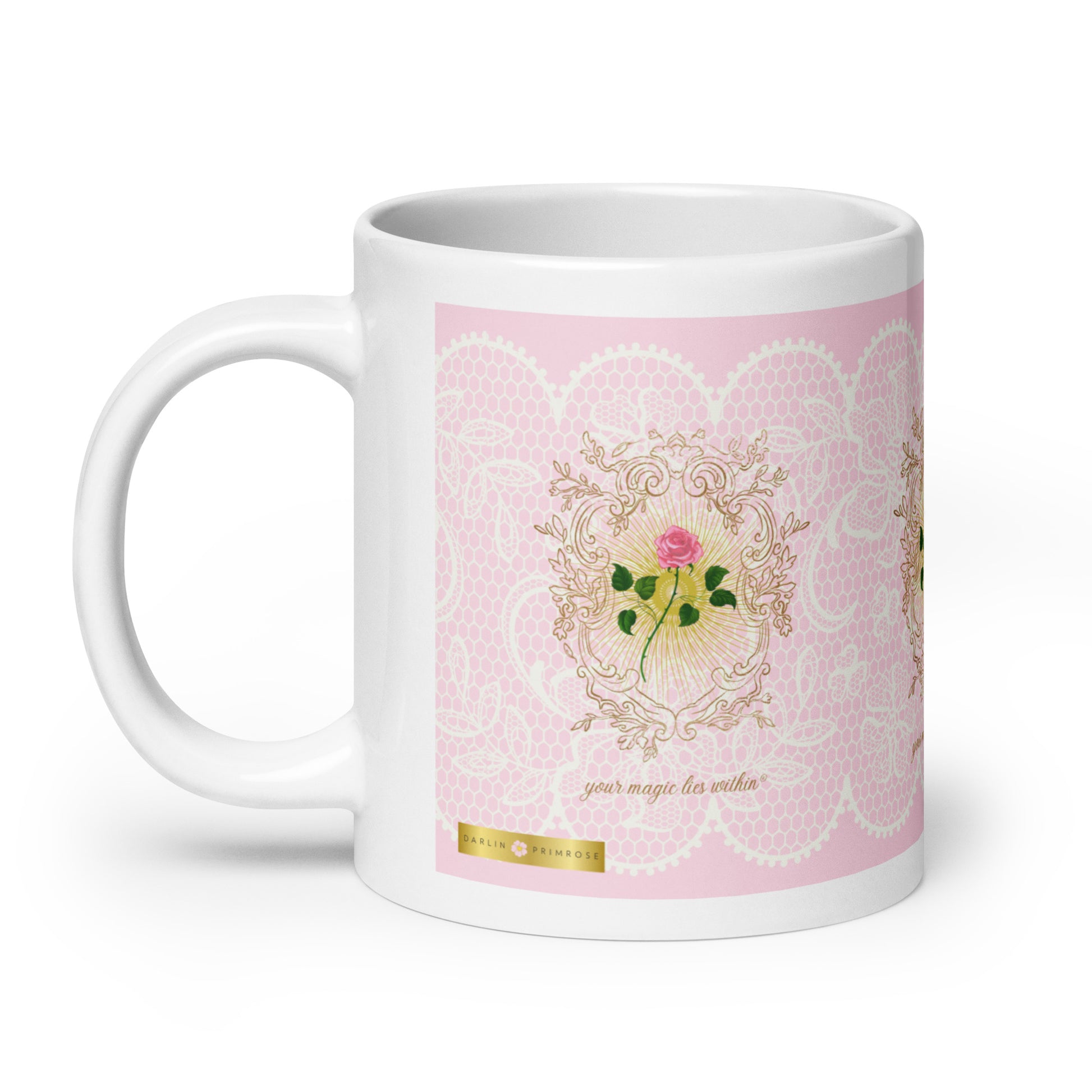 Your MAGIC lies within® Pink Rose- Mug - Darlin Primrose