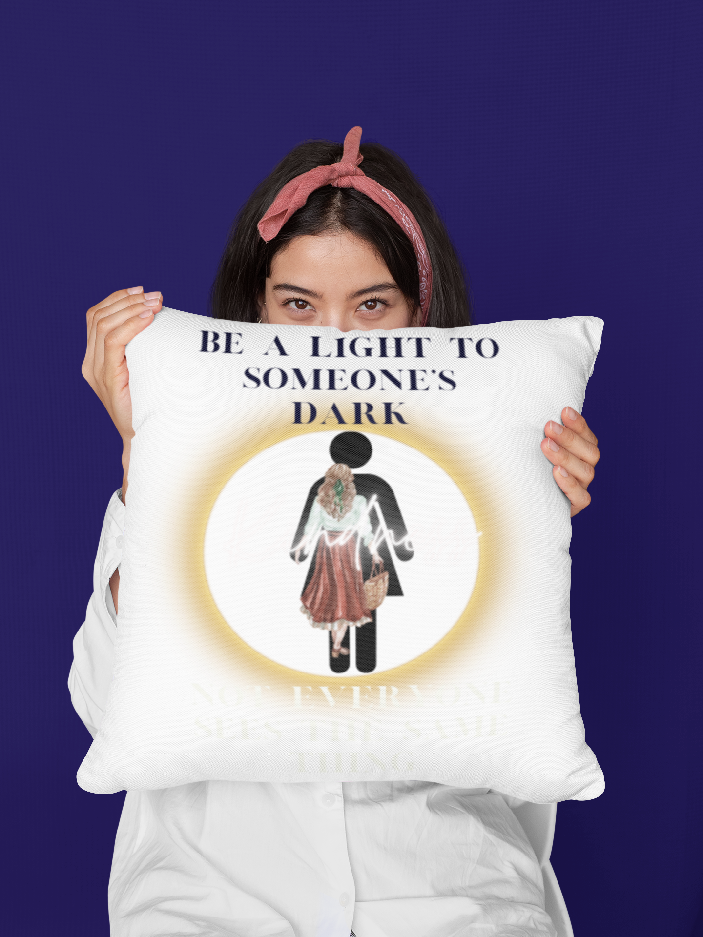 Be a LIGHT to someone's DARK- Square Pillow- Darlin Primrose